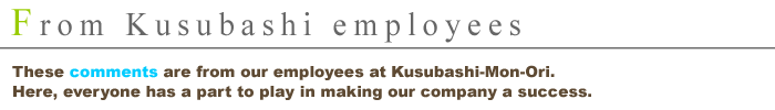 From Kusubashi employees